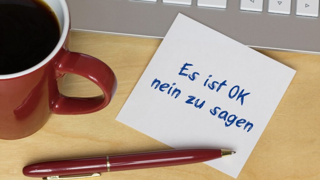 Es ist OK, nein zu sagen.